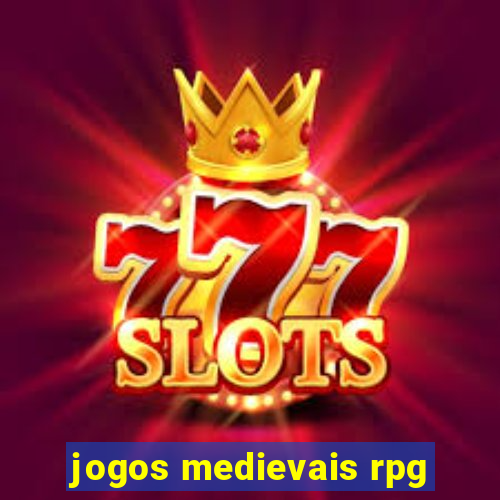jogos medievais rpg